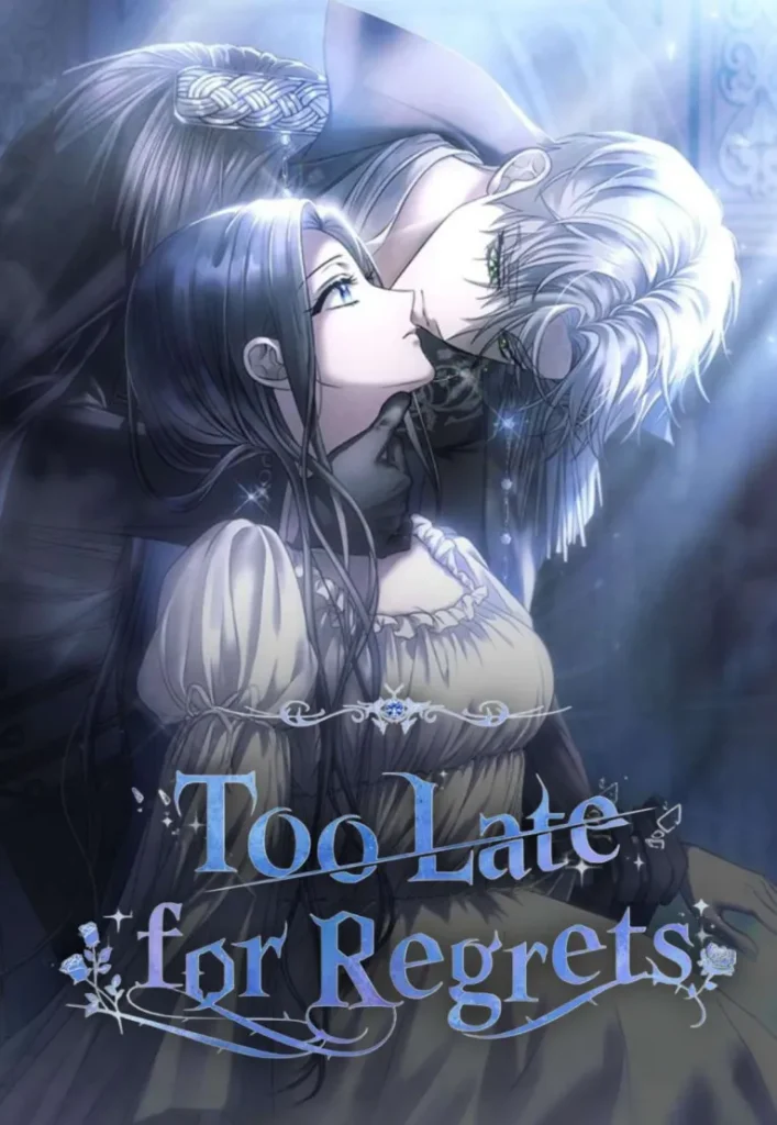 Too Late for Regrets